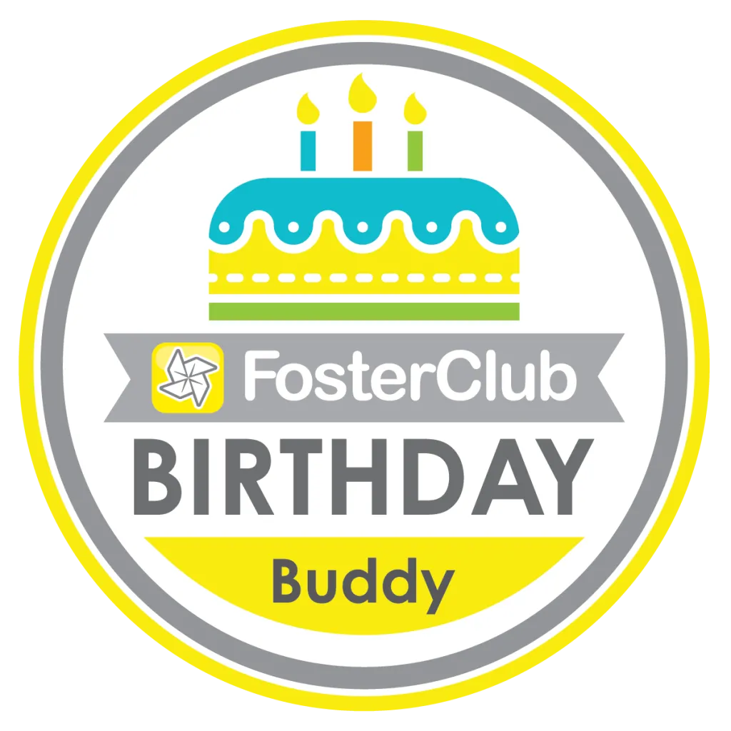A birthday cake on top of the FosterClub logo and text that reads "Birthday Buddy." All these elements are contained in concentric grey and yellow circles.