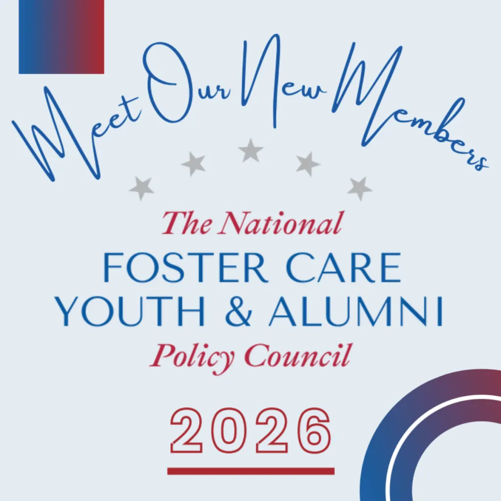 Decorative graphic announcing "Meet Our New Members — The National Foster Care Youth & Alumni Policy Council 2026" on a light blue background with star accents.